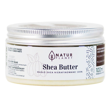 Masło Shea 100% nierafinowane Natur Planet, 100 ml.